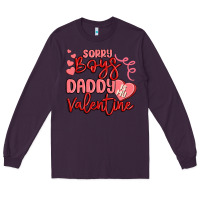Plum sorry boys daddy is my valentine Long Sleeve Tee - MaliasSmallBusiness