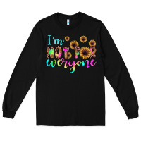Black i'm not for everyone Long Sleeve Tee - JahusDesignShop