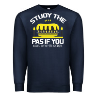 Navy Study the past if you would define the future shi Premium Sweatshirt - Bettercallsaul