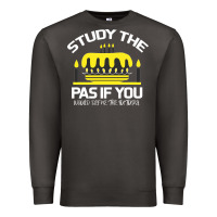 Smoke Study the past if you would define the future shi Premium Sweatshirt - Bettercallsaul