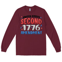 Burgundy united states second 1776 amendment Long Sleeve Tee - MaliasSmallBusiness