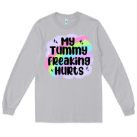 Moon Dust my tummy freaking hurts Long Sleeve Tee - MaliasSmallBusiness