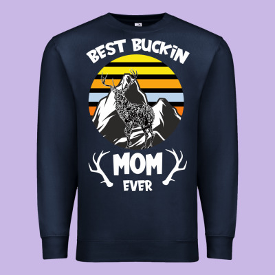 Best Buckin Mom Ever Premium Sweatshirt Designed By Bettercallsaul