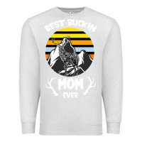 Oatmeal Heather Best Buckin Mom Ever Premium Sweatshirt - Bettercallsaul