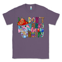 Lavender DON T WORRY Be hoppy Easter Classic Tee - CowhideDigitalArt