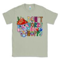 Matcha DON T WORRY Be hoppy Easter Classic Tee - CowhideDigitalArt