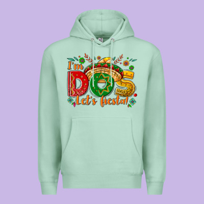 I'm Dos Let's Fiesta Premium Hoodie Designed By Nancycooperartshop