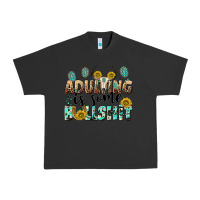 Pigment Black adulting is some bullshit Urban Heavy Tee - NancyCooperArtShop