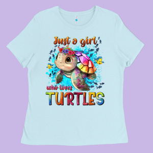 Just A Girl Who Loves Turtles Ladies Tee Designed By Texasbilliewilder