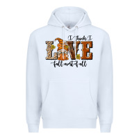 White I Think I Love Fall Most of All Premium Hoodie - texasbilliewilder