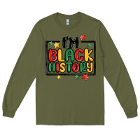 Army Green i'm black history Long Sleeve Tee - MaliasSmallBusiness