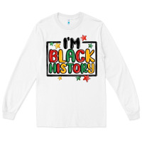 White i'm black history Long Sleeve Tee - MaliasSmallBusiness