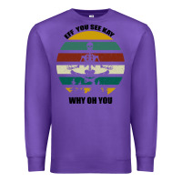 Purple Eff You See Kay Why Oh You Premium Sweatshirt - Bettercallsaul