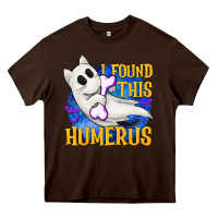 Chocolate Brown I Found This Humerus Heavy Core Tee - texasbilliewilder