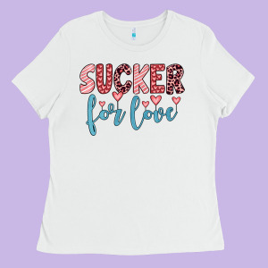 Sucker For Love Ladies Tee Designed By Jahusdesignshop