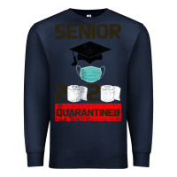 Navy Senior 2020 Quarantined Premium Sweatshirt - Bettercallsaul