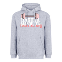 Heather Grey Hakuna Masquata It Means Nice Booty Heavyweight Hoodie - Bettercallsaul