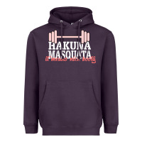 Plum Hakuna Masquata It Means Nice Booty Heavyweight Hoodie - Bettercallsaul