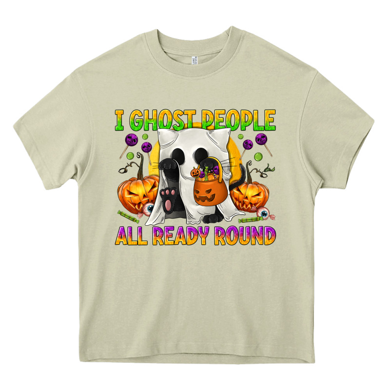 I Ghost People All Ready Round Heavy Core Tee by texasbilliewilder | Teevron