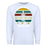 White Eff You See Kay Why Oh You Premium Sweatshirt - Bettercallsaul