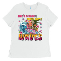 White lifes a beach make some waves Ladies Tee - texasbilliewilder