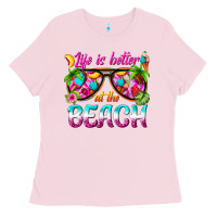 Bubblegum Pink life is better at the beach Ladies Tee - texasbilliewilder