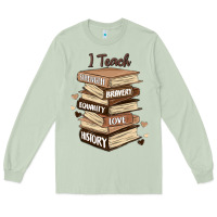 Matcha i teach strength bravery equality love history Long Sleeve Tee - MaliasSmallBusiness