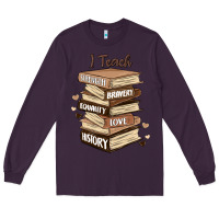 Plum i teach strength bravery equality love history Long Sleeve Tee - MaliasSmallBusiness