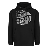 Black I Know I Play Like A Girl Try To Keep Up Volleyball Heavyweight Hoodie - Bettercallsaul