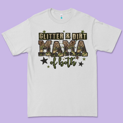 Glitter And Dirt Mama Of Both Premium Tee Designed By Zillion Design Studio