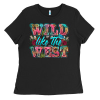 Black wild like the west Ladies Tee - Zillion Design Studio