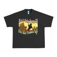 Pigment Black aint goin down til the sun comes up cowboy Urban Heavy Tee - NancyCooperArtShop