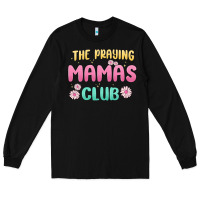 Black the praying mamas club Long Sleeve Tee - MaliasSmallBusiness