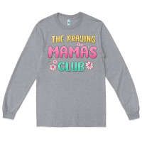 Heather Grey the praying mamas club Long Sleeve Tee - MaliasSmallBusiness