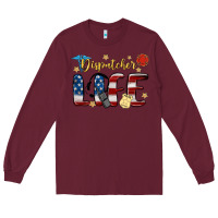 Burgundy dispatcher life Long Sleeve Tee - MaliasSmallBusiness
