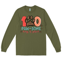Army Green 100 pawsome days of school Long Sleeve Tee - MaliasSmallBusiness