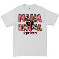Dove Grey mama of drama girl mom Premium Tee - Zillion Design Studio