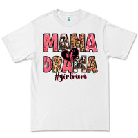White mama of drama girl mom Premium Tee - Zillion Design Studio