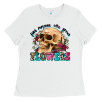 White find someone who grows flowers Ladies Tee - Zillion Design Studio