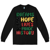 Black dreams hope lives pride Long Sleeve Tee - MaliasSmallBusiness