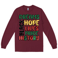 Burgundy dreams hope lives pride Long Sleeve Tee - MaliasSmallBusiness