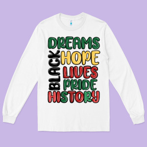 Dreams Hope Lives Pride Long Sleeve Tee Designed By Maliassmallbusiness