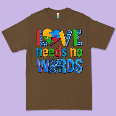 Love Needs No Words Autism Premium Tee Designed By Adodesignshop