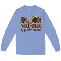 Colony Blue black educator by popular demand Long Sleeve Tee - MaliasSmallBusiness