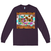 Plum i'm not for everyone Long Sleeve Tee - JahusDesignShop