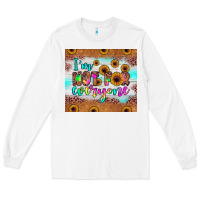 White i'm not for everyone Long Sleeve Tee - JahusDesignShop