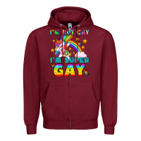 Lgbtq I'm Not Gay I'm Super Gay Zipper Hoodie | Teevron