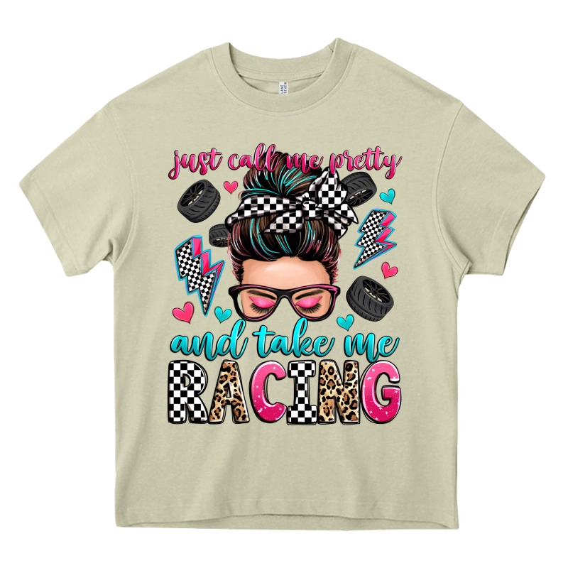 Just Call Me Pretty And Take Me Racing Heavy Core Tee by Zillion Design Studio | Teevron