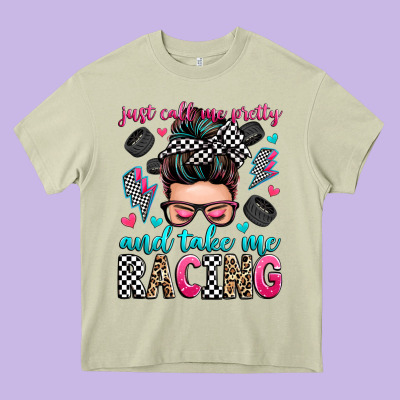 Just Call Me Pretty And Take Me Racing Heavy Core Tee Designed By Zillion Design Studio