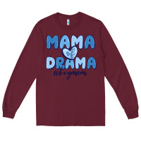 Burgundy mama of drama boy mom Long Sleeve Tee - MaliasSmallBusiness